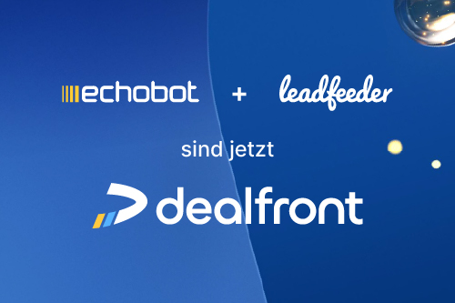 PresseseiteEBDE Echobot und Leadfeeder sind jetzt Dealfront