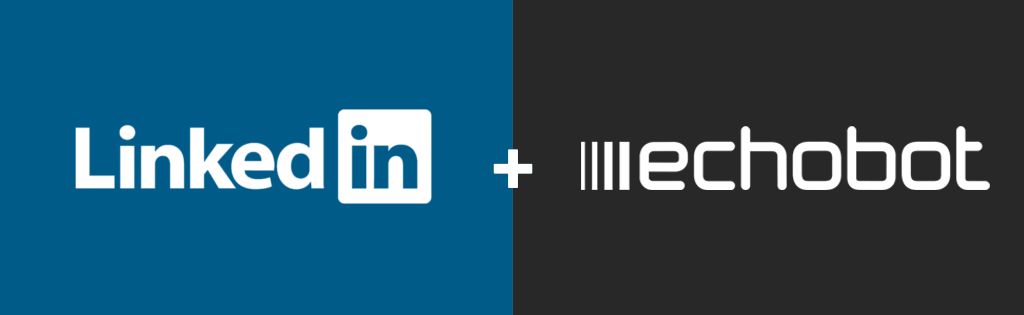 LinkedIn und Echobot LinkedIn und Echobot